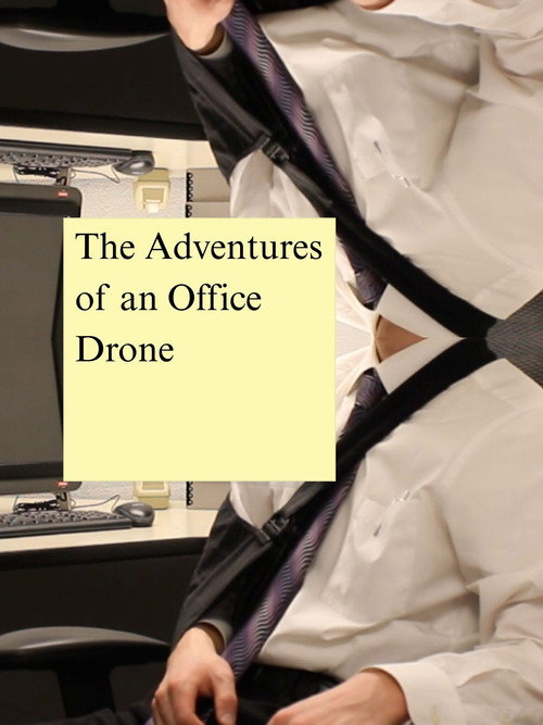 The Adventures of an Office Drone (2026) poster