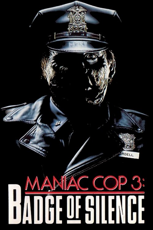 Maniac Cop 3: Badge of Silence (1992) poster