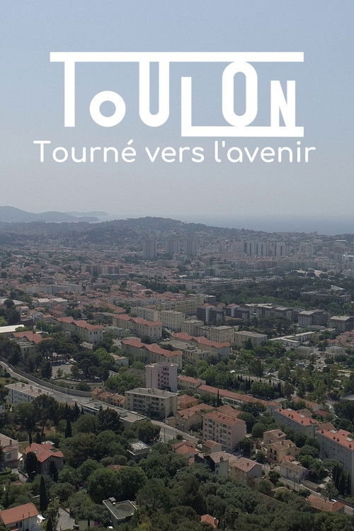 Toulon, tourné vers l'avenir (2021) poster