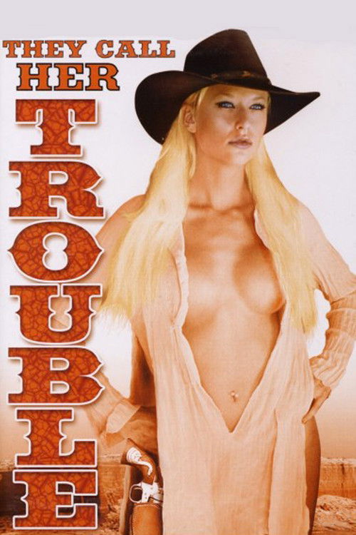 They Call Her Trouble (2006) poster