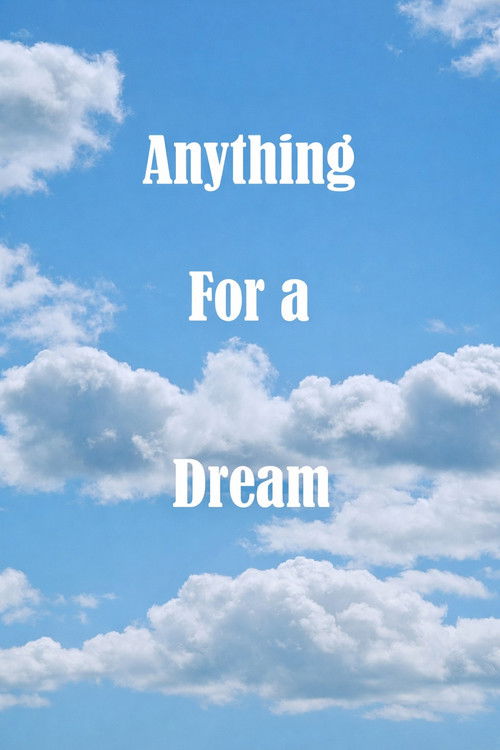 Anything For A Dream (2026) poster