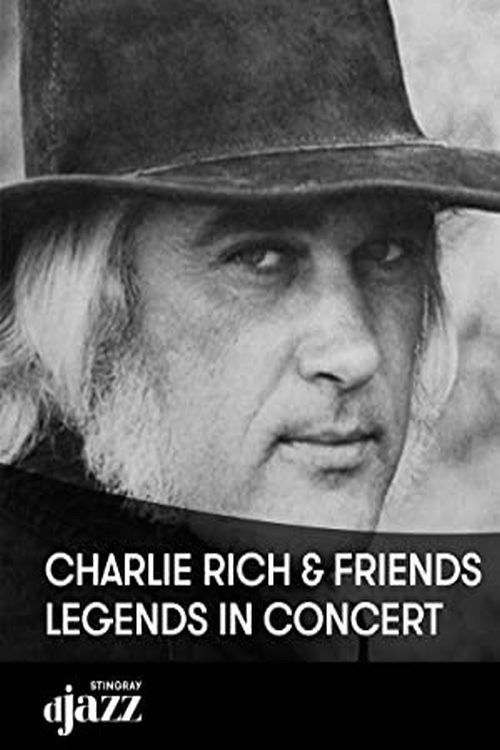 Charlie Rich and Friends: Legends In Concert (2004) poster