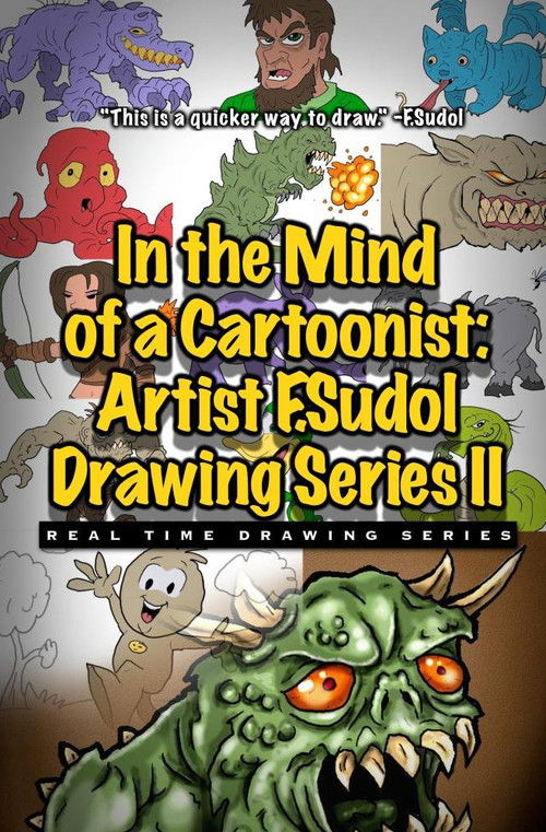 In the Mind of a Cartoonist: Artist F. Sudol Drawing Series II (2014) poster