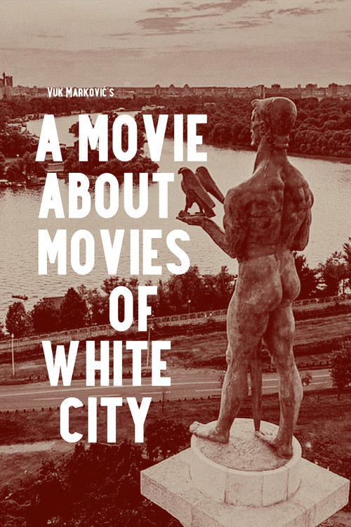 A Movie About Movies of White City (2024) poster