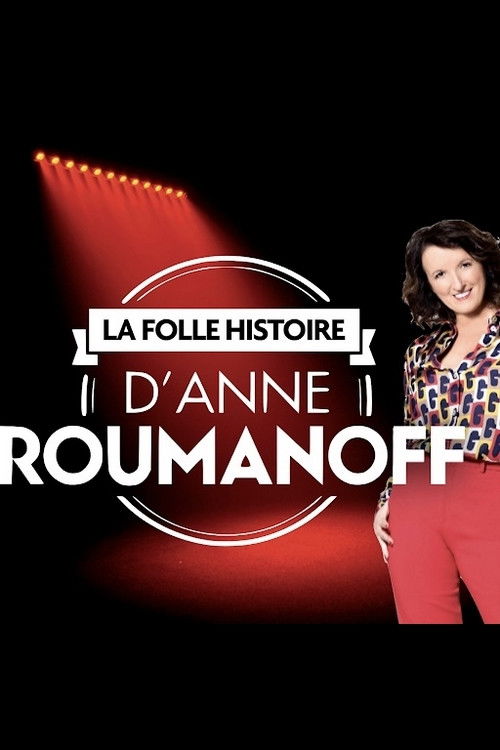 La folle histoire d'Anne Roumanoff (2019) poster