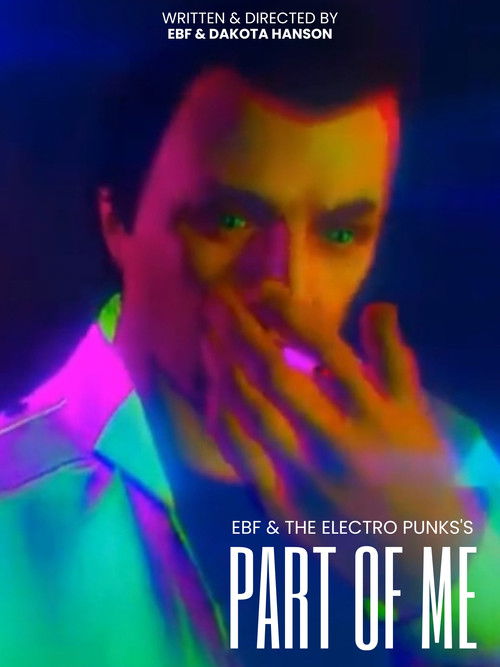 EBF & The Electro Punks: Part Of Me (2021) poster