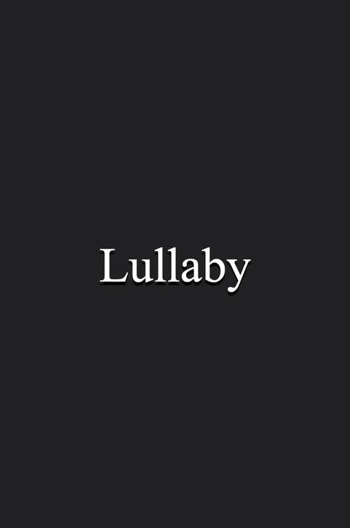 Lullaby (2007) poster