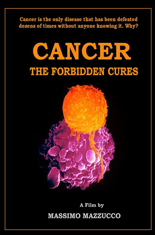 Cancer: The Forbidden Cures (2010) poster