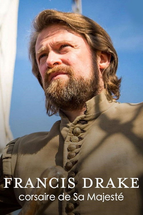Francis Drake, corsaire de Sa Majesté (2015) poster