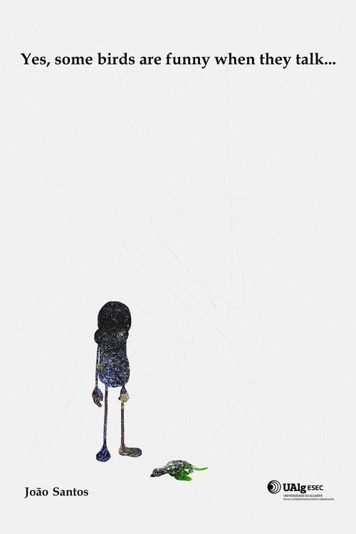 Yes, some birds are funny when they talk... (2022) poster