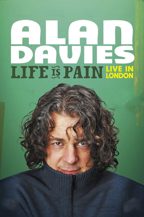 Alan Davies: Life Is Pain (2013) poster