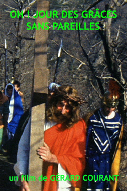 Oh! Jour des grâces sans pareilles (2013) poster
