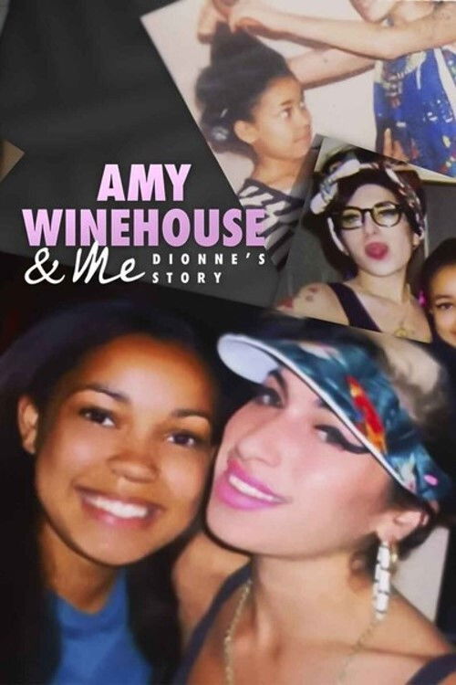 Amy Winehouse & Me - Dionne's Story (2021) poster