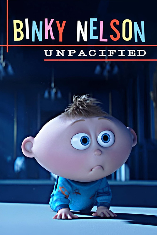 Binky Nelson Unpacified (2015) poster