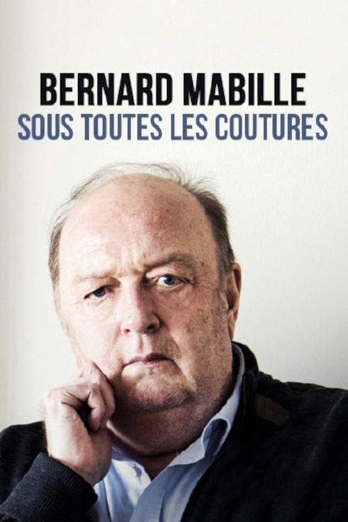 Bernard Mabille sous toutes les coutures (2021) poster