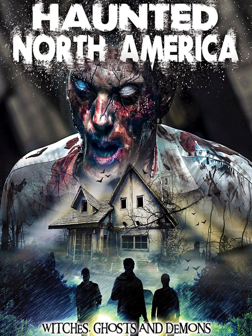 Haunted North America: Witches, Ghosts and Demons (2015) poster