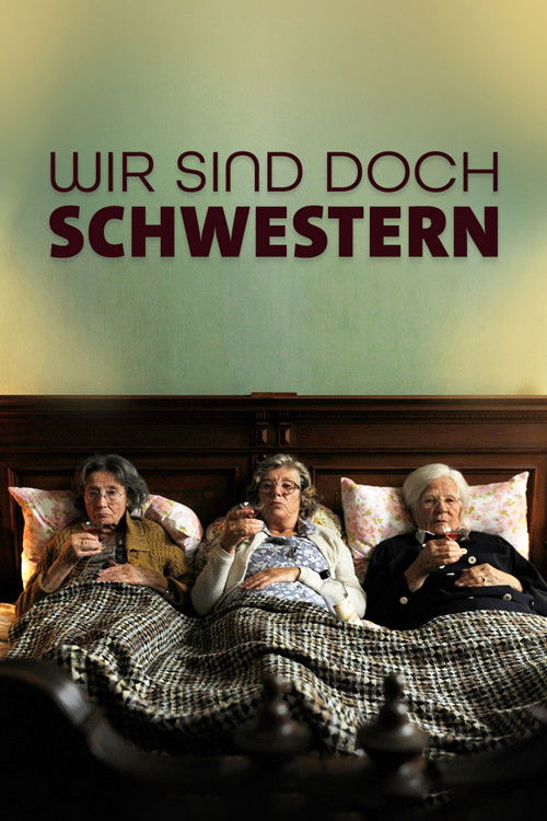 Wir sind doch Schwestern (2018) poster