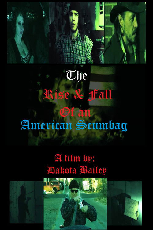 The Rise and Fall of an American Scumbag (2017) poster