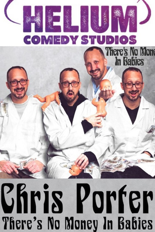 Chris Porter: There's No Money In Babies (2023) poster