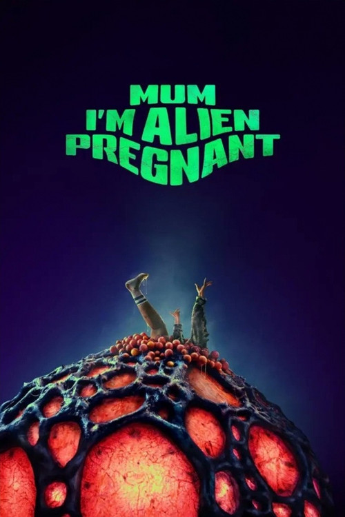 Mum, I'm Alien Pregnant (2026) poster