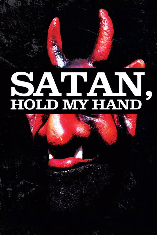 Satan, Hold My Hand (2013) poster