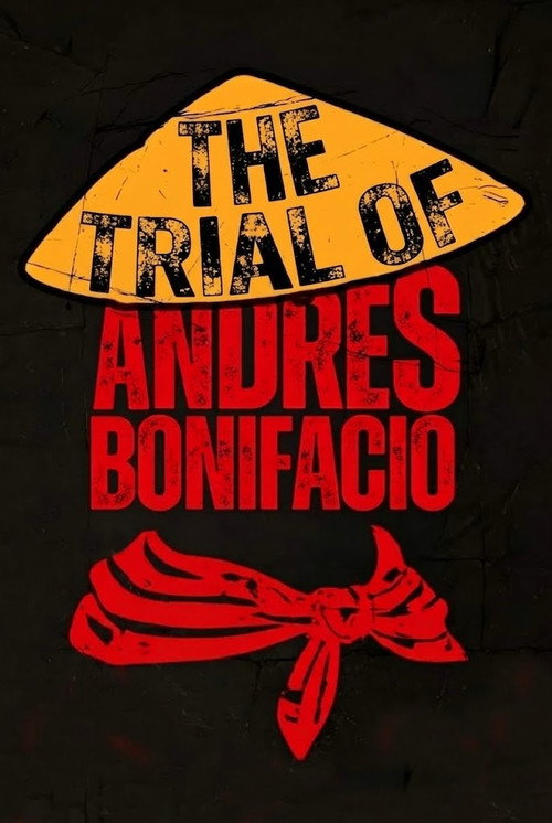 Ang Paglilitis ni Andres Bonifacio (2010) poster