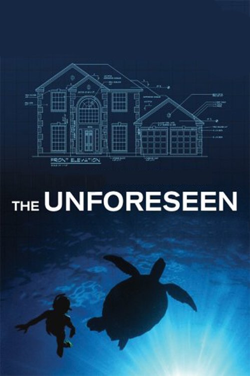 The Unforeseen (2007) poster