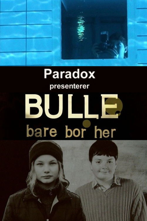 Bulle bare bor her (2003) poster