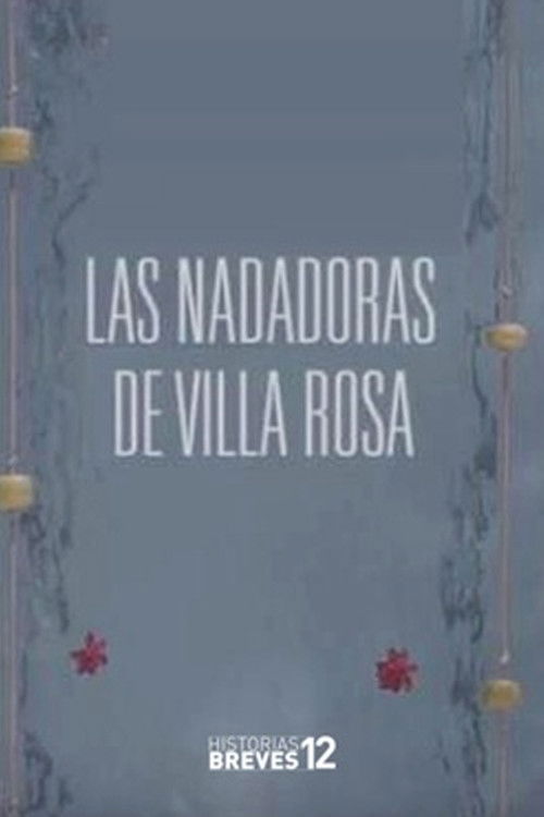 Las nadadoras de Villa Rosa poster