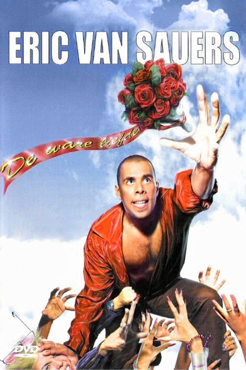 Eric van Sauers: De Ware Liefde (2005) poster