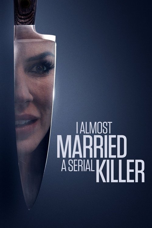 I Almost Married a Serial Killer (2019) poster