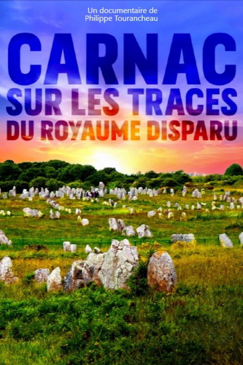 Carnac : sur les traces du royaume disparu (2021) poster