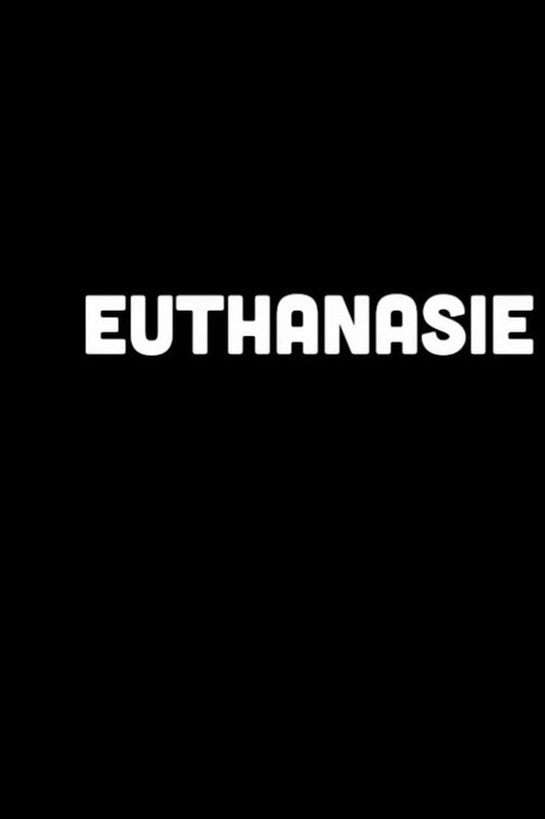 Euthanasie De Movie | Een BOOS Docu (2021) poster