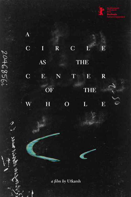 A Circle as the Center of the Whole (2026) poster