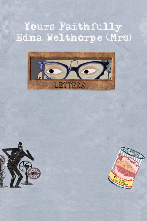 Yours Faithfully, Edna Welthorpe (Mrs) (2017) poster