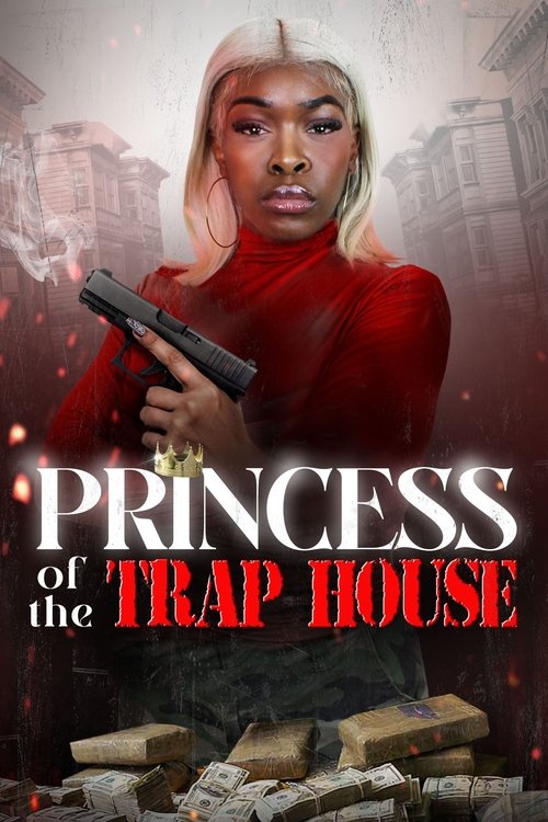 Princess of the Trap House (2024) poster