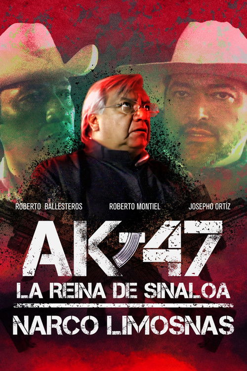 AK-47 La reina de Sinaloa: Narco Limosnas (2005) poster
