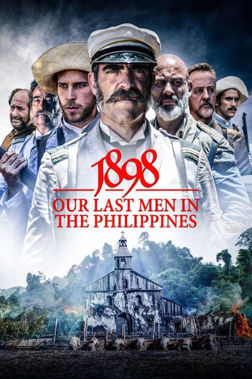 1898. Los últimos de Filipinas (2016) poster
