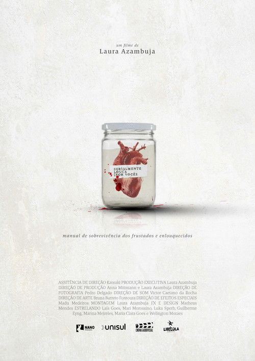 Serialmente louca (por você): Manual de sobrevivência dos frustrados e enlouquecidos (2023) poster