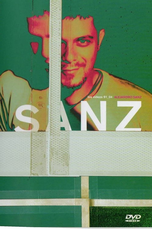 Alejandro Sanz: Los Videos 91-04 (2004) poster