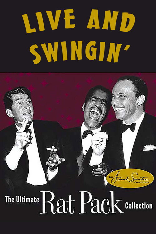 Live and Swingin': The Ultimate Rat Pack Collection (2003) poster