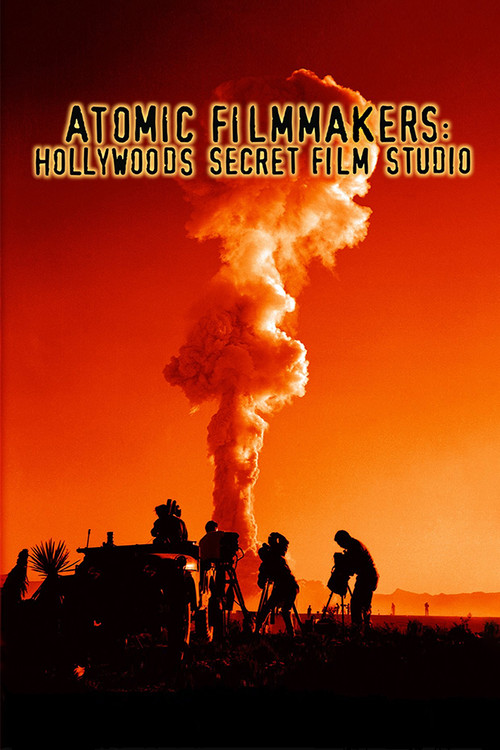 Atomic Filmmakers: Hollywood's Secret Film Studio (1997) poster