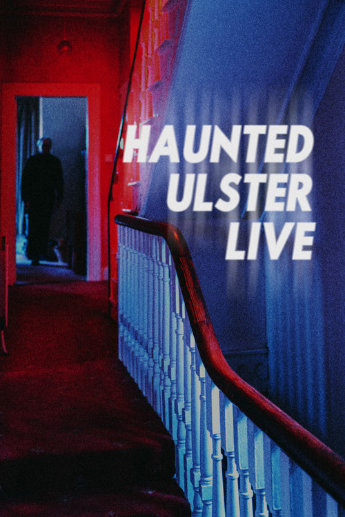 Haunted Ulster Live (2023) poster