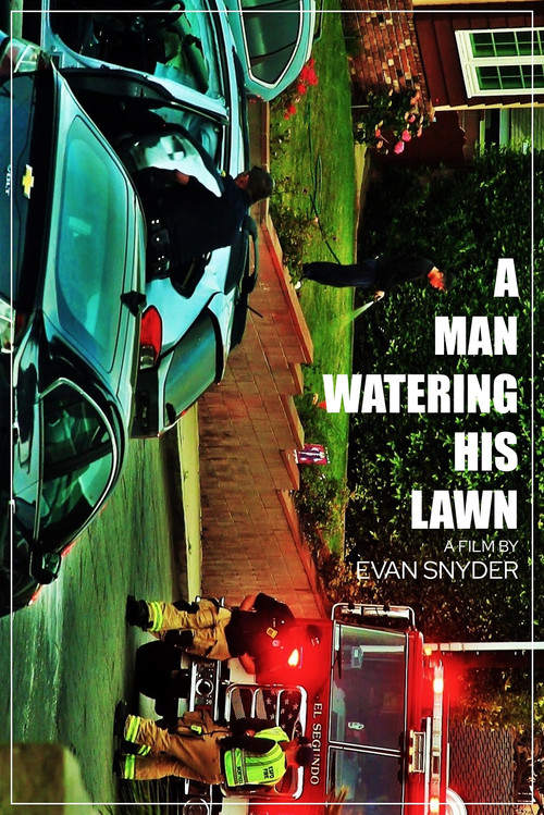 A Man Watering His Lawn (2022) poster