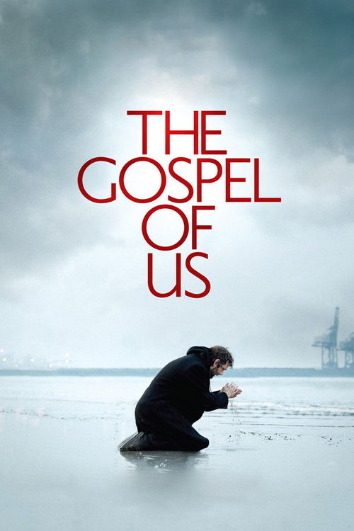 The Gospel of Us (2012) poster