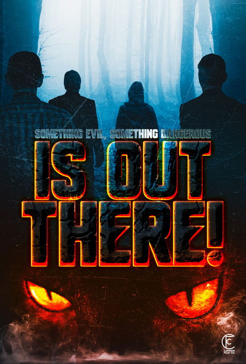 Something Evil, Something Dangerous... Is Out There! poster