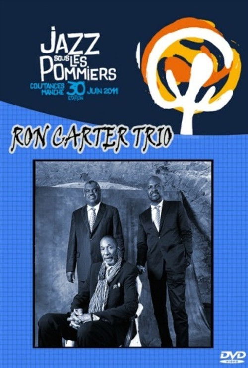Ron Carter Trio - at festival Jazz sous Les Pommiers (2011) poster