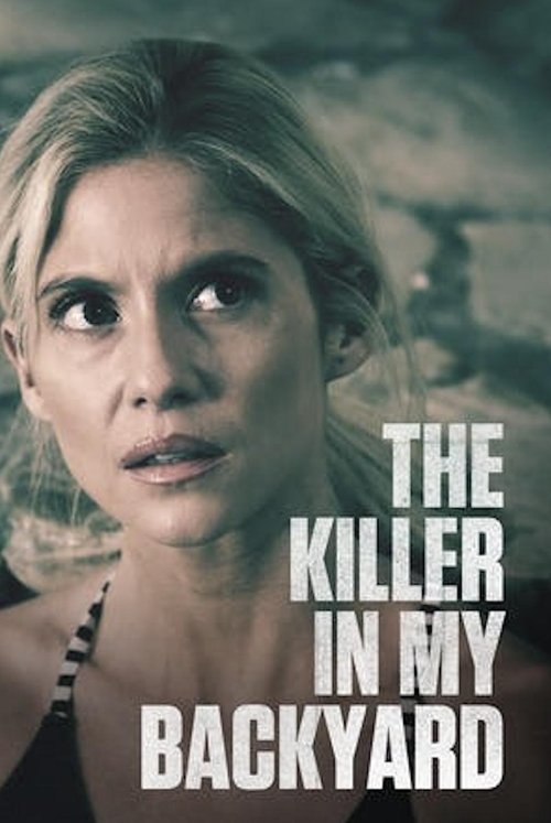 The Killer in My Backyard (2021) poster
