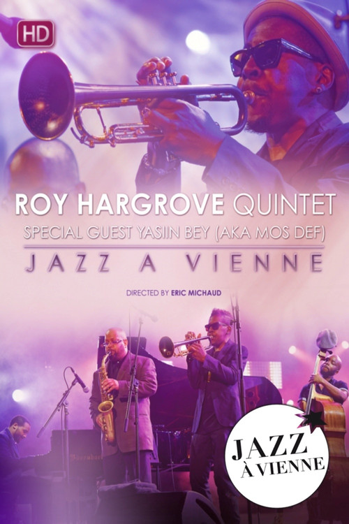 Roy Hargrove Quintet Special guest Yasiin Bey (Aka Mos Def) Live at Jazz A Vienne (2015) poster