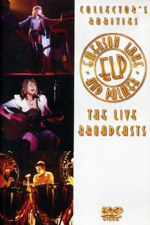 Emerson, Lake and Palmer: The Live Broadcasts (2006) poster